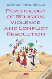Capa do artigo Psychology Of Religion, Violence, And Conflict Resolution