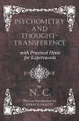 Psychometry And Thought-Transference With Practical Hints For Experiments - With An Introduction By Henry S. Olcott - Preview