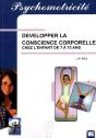 Psychomotricite Developper La Conscience Corporelle Chez L'Enfant De 7 A 10 Ans - Preview