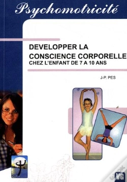 Capa do artigo Psychomotricite Developper La Conscience Corporelle Chez L'Enfant De 7 A 10 Ans