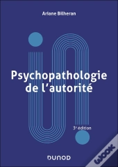 Psychopathologie De L'Autorité (3e Édition)