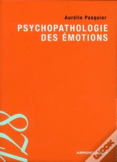 Psychopathologie Des Emotions