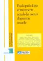 Psychopathologie Et Traitements Actuels Des Auteurs D'Agression Sexuelle - Preview