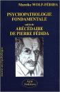 Psychopathologie Fondamentale ; Abécédaire De Pierre Fédida - Preview