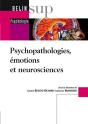 Psychopathologies, Émotions Et Neurosciences - Preview