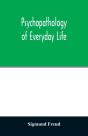 Psychopathology Of Everyday Life - Preview