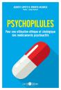 Psychopilules ; Pour Une Utilisation Éthique Et Stratégique Des Médicaments Psychoactifs - Preview