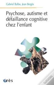 Capa do artigo Psychose, Autisme Et Défaillance Cognitive Chez L