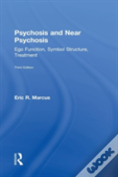 Psychosis And Near Psychosis