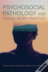 Psychosocial Pathology And Social Work Practice