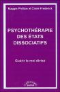 Psychothérapie Des États Dissociatifs ; Guérir Le Moi Divisé - Preview