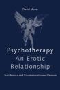 Psychotherapy: An Erotic Relationship - Preview