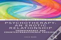 Psychotherapy: An Erotic Relationship