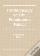 Psychotherapy And The Promiscuous Patient