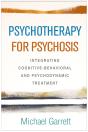 Psychotherapy For Psychosis - Preview
