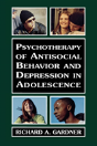 Psychotherapy Of Antisocial Behaviour And Depression In Adolescence - Preview