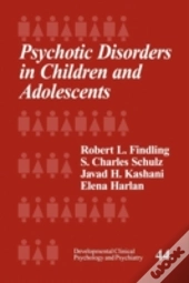 Psychotic Disorders In Children And Adolescents