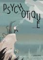 Psychotique - Preview
