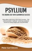 Psyllium - The Organic Diet With Guaranteed Success