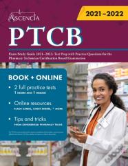 Ptcb Exam Study Guide 2021-2022