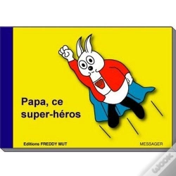 Capa do artigo P'Tit Frère : Papa Ce Super-Héros