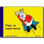 P'Tit Frère : Papa Ce Super-Héros - Preview
