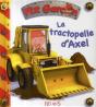 P'Tit Garçon : La Tractopelle D'Axel - Preview