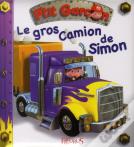 P'Tit Garçon : Le Gros Camion De Simon