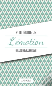 P'Tit Guide De L'Émotion