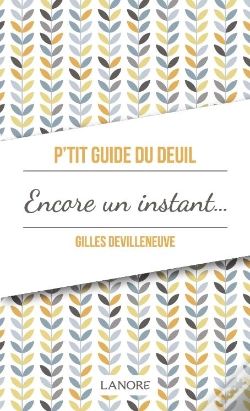 Capa do artigo P'Tit Guide Du Deuil Encore Un Instant