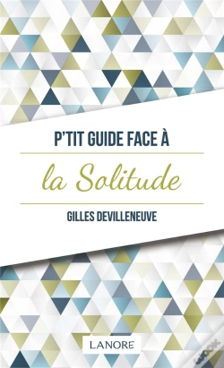 Capa do artigo P'Tit Guide Face A La Solitude