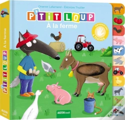 Capa do artigo P'Tit Loup À La Ferme ; Mon Premier Livre À Toucher