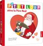 P'Tit Loup Aime Le Père Noël - Preview