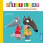 P'Tit Loup Ne Veut Pas Partager - Preview