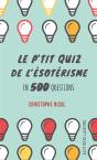 P'Tit Quizz De La Mediumnite En 500 Questions - Preview