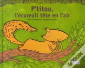 P'Titou, L'Écureuil Tête En L'Air