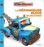 P'Tits Véhicules : La Dépanneuse Bleue De Mathieu - Preview