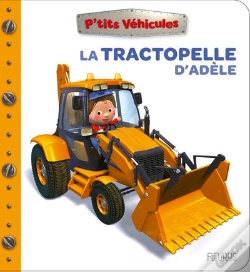 Capa do artigo P'Tits Véhicules : La Tractopelle D'Adèle