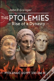 Capa do artigo Ptolemies, Rise Of A Dynasty