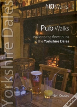 Capa do artigo Pub Walks - Top 10 Walks Series, Yorkshire Dales