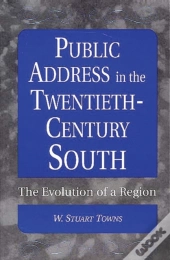 Public Address In The Twentieth-Century South