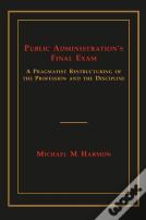 Public Administration'S Final Exam