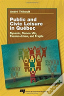 Public And Civic Leisure In Quebec