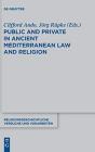 Public And Private In Ancient Mediterranean Law And Religion - Preview