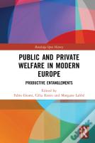 Public And Private Welfare In Modern Europe