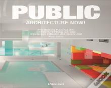 Public Architecture Now