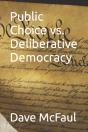 Public Choice Vs. Deliberative Democracy - Preview