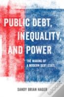 Public Debt, Inequality, And Power