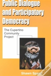 Public Dialogue And Participatory Democracy