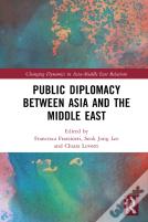 Public Diplomacy Between Asia And The Middle East